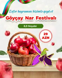 1 Günlük Göyçay Nar Festivalı - Zəfər Bayramı Turu - 29 AZN