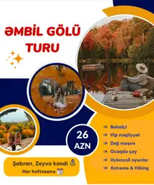 1 Günlük Əmbil gölü - Şabran Turu = 26 AZN