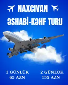 1 Günlük və 2 Günlük Naxçıvan Turları 