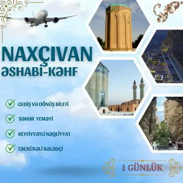 1 Günlük Naxçıvan Turu
