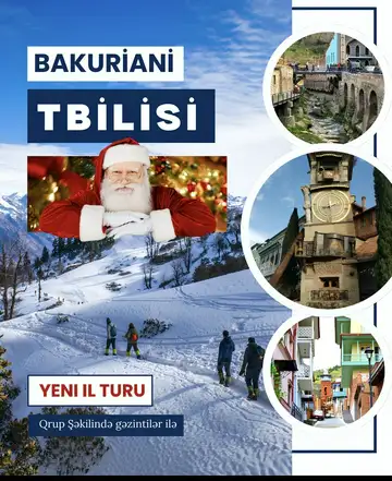 5 Günlük Gürcüstan Yeni İl Qrup Turu: Tiflis, Bakuriani! 