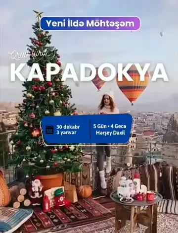 5 Günlük Yeni İl Kapadokya / Türkiyə Qrup Turu