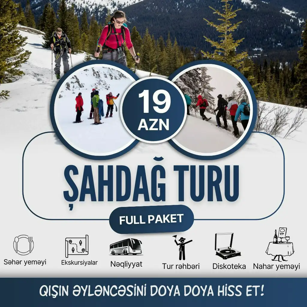 Şahdağ Turu - Qusar - Hər gün 1 günlük Tur - 19 AZN