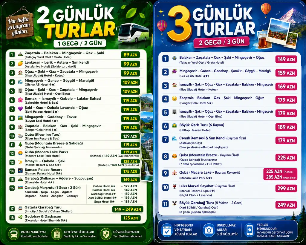 Hər həftə və Bayram günlərində baş tutan 2 günlük və 3 günlük Turlarımızın Siyahısı! 
