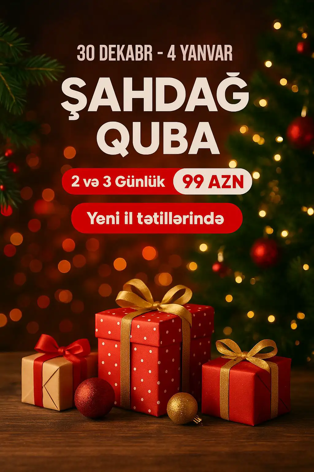 2 Günlük və 3 Günlük QUBA – QUSAR – ŞAHDAĞ YENİ İL TURU (UNEC otel Quba ilə) 